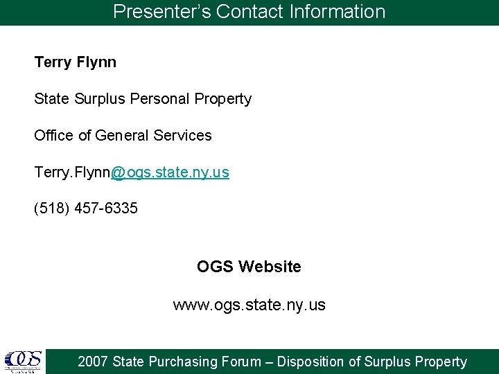 Presenter’s Contact Information Terry Flynn State Surplus Personal Property Office of General Services Terry.