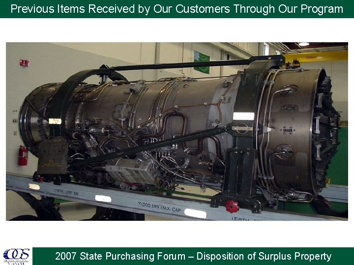 Previous Items Received by Our Customers Through Our Program 2007 State Purchasing Forum –