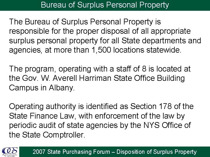 Bureau of Surplus Personal Property The Bureau of Surplus Personal Property is responsible for