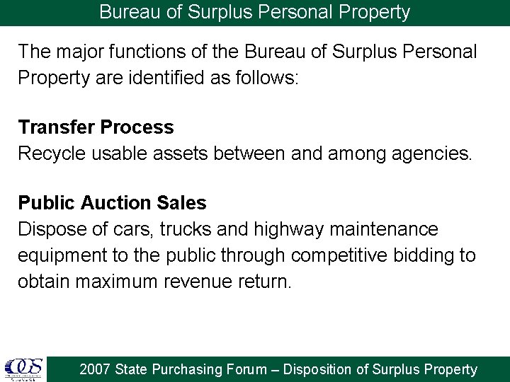 Bureau of Surplus Personal Property The major functions of the Bureau of Surplus Personal