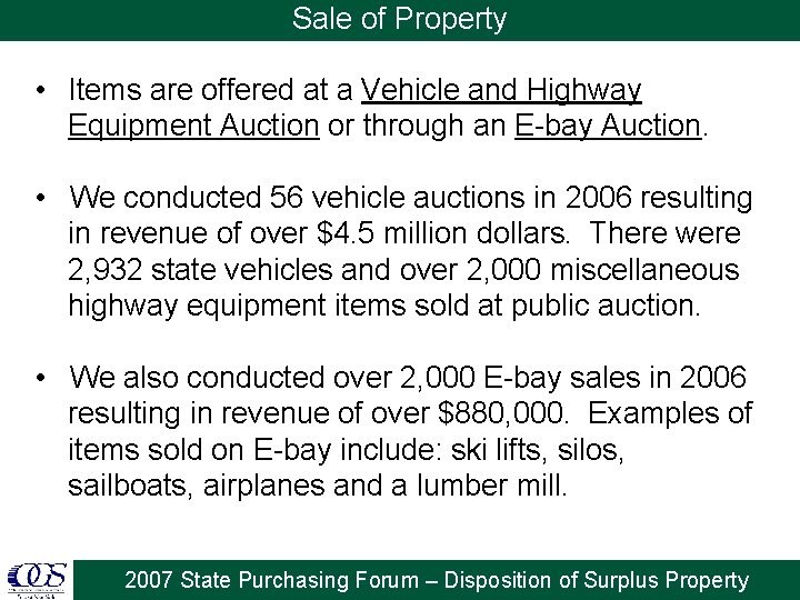 Sale of Property • Items are offered at a Vehicle and Highway Equipment Auction