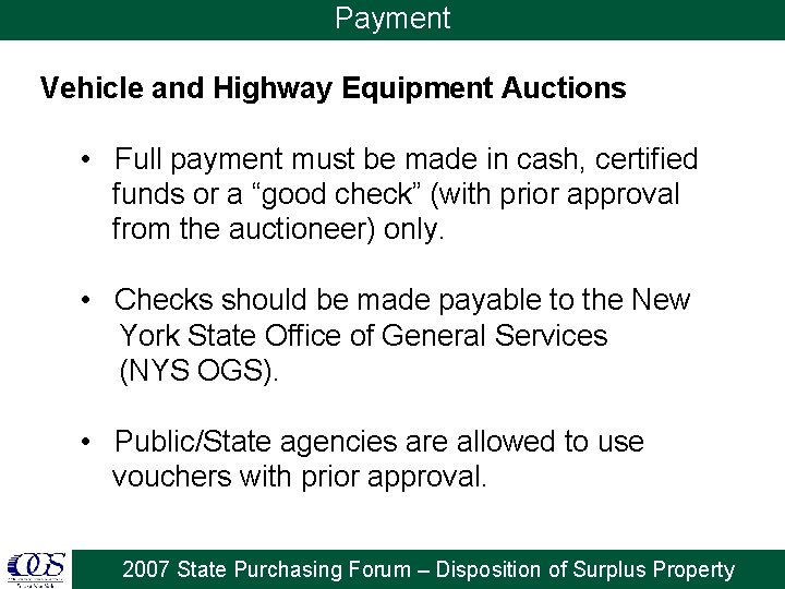 Payment Vehicle and Highway Equipment Auctions • Full payment must be made in cash,