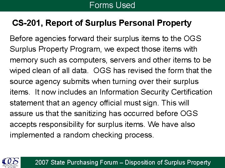 Forms Used CS-201, Report of Surplus Personal Property Before agencies forward their surplus items