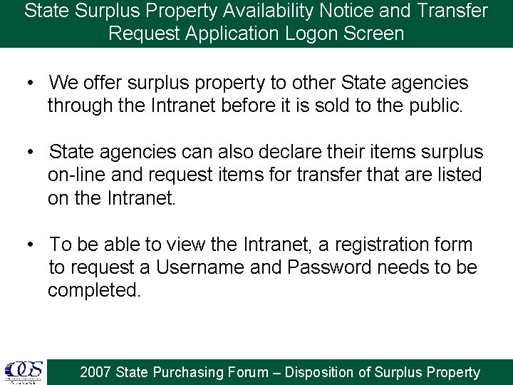 State Surplus Property Availability Notice and Transfer Request Application Logon Screen • We offer