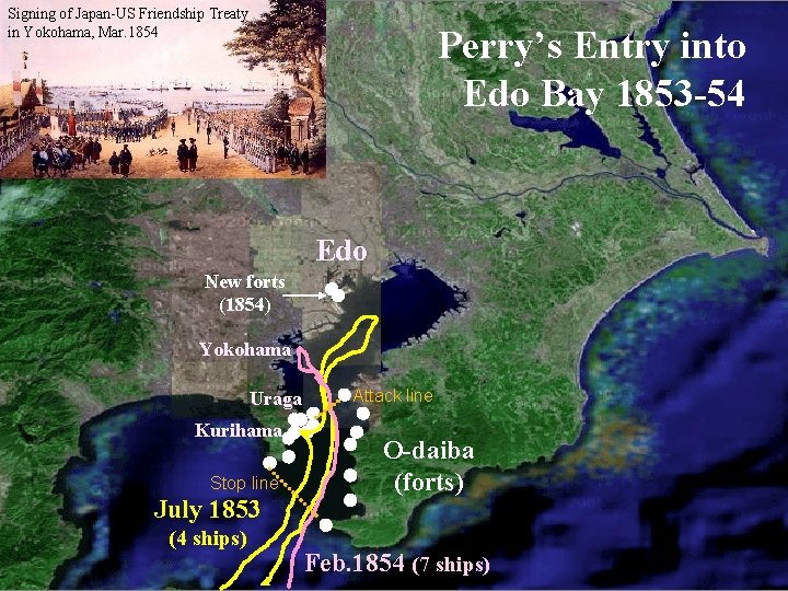 Signing of Japan-US Friendship Treaty in Yokohama, Mar. 1854 Perry’s Entry into Edo Bay