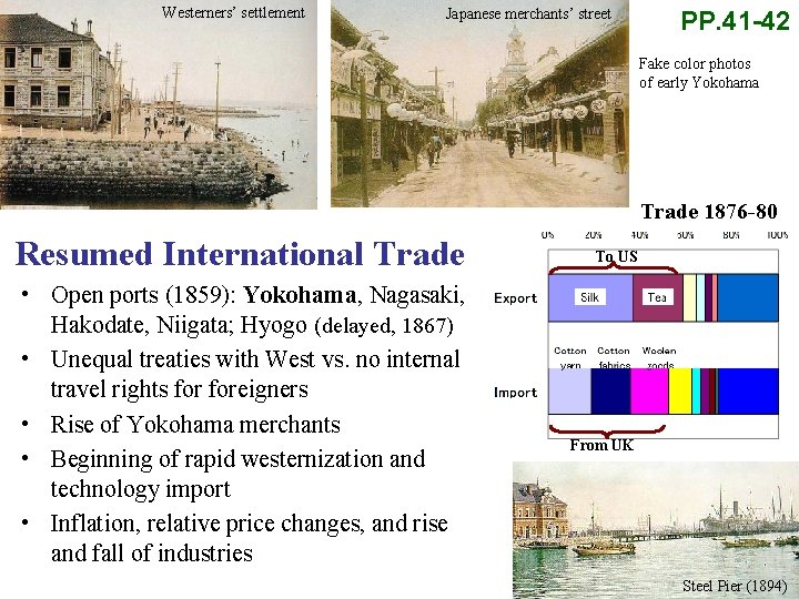 Westerners’ settlement Japanese merchants’ street PP. 41 -42 Fake color photos of early Yokohama