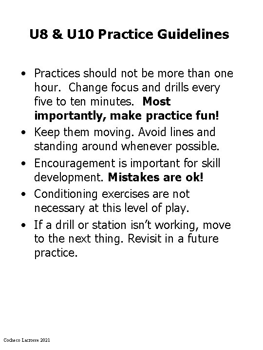 U 8 & U 10 Practice Guidelines • Practices should not be more than