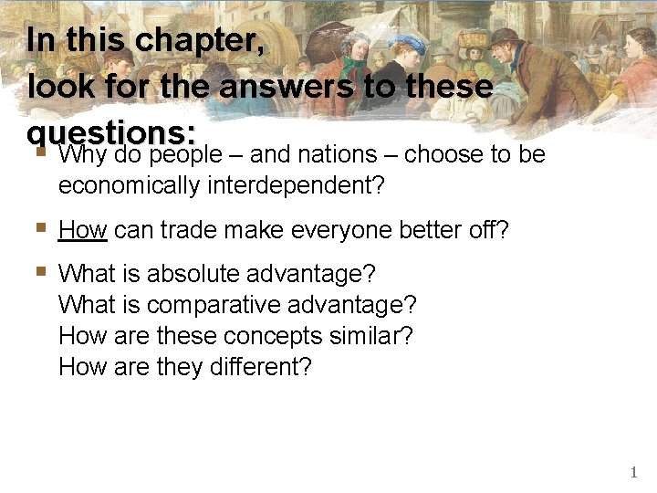 In this chapter, look for the answers to these questions: § Why do people