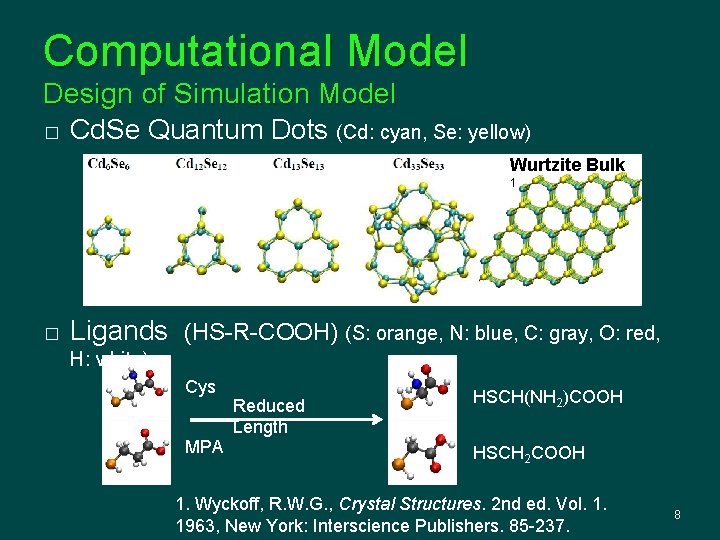 Computational Model Design of Simulation Model � Cd. Se Quantum Dots (Cd: cyan, Se: