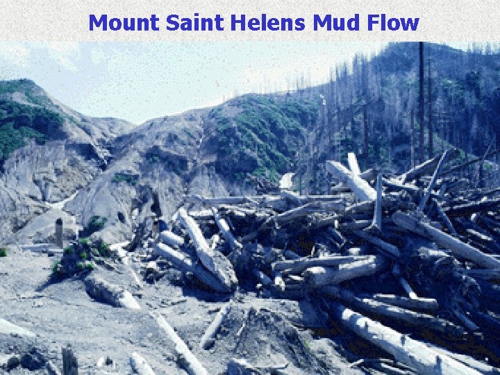 Mount Saint Helens Mud Flow 