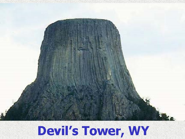 Devil’s Tower, WY 