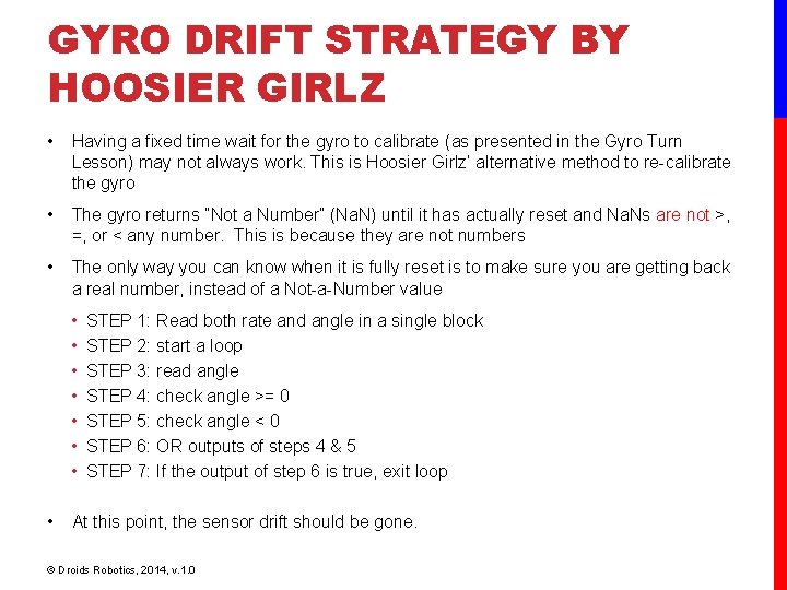 GYRO DRIFT STRATEGY BY HOOSIER GIRLZ • Having a fixed time wait for the