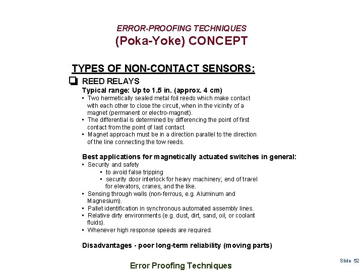 ERROR-PROOFING TECHNIQUES (Poka-Yoke) CONCEPT TYPES OF NON-CONTACT SENSORS: REED RELAYS Typical range: Up to