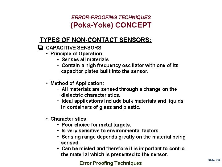 ERROR-PROOFING TECHNIQUES (Poka-Yoke) CONCEPT TYPES OF NON-CONTACT SENSORS: CAPACITIVE SENSORS • Principle of Operation: