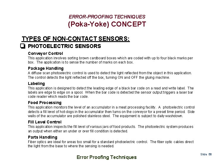 ERROR-PROOFING TECHNIQUES (Poka-Yoke) CONCEPT TYPES OF NON-CONTACT SENSORS: PHOTOELECTRIC SENSORS Conveyor Control This application