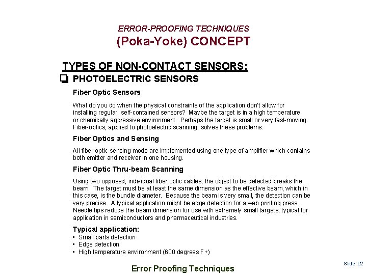 ERROR-PROOFING TECHNIQUES (Poka-Yoke) CONCEPT TYPES OF NON-CONTACT SENSORS: PHOTOELECTRIC SENSORS Fiber Optic Sensors What