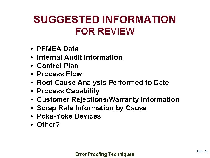 SUGGESTED INFORMATION FOR REVIEW • • • PFMEA Data Internal Audit Information Control Plan