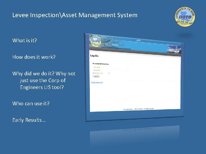 Levee InspectionAsset Management System What is it? How does it work? Why did we