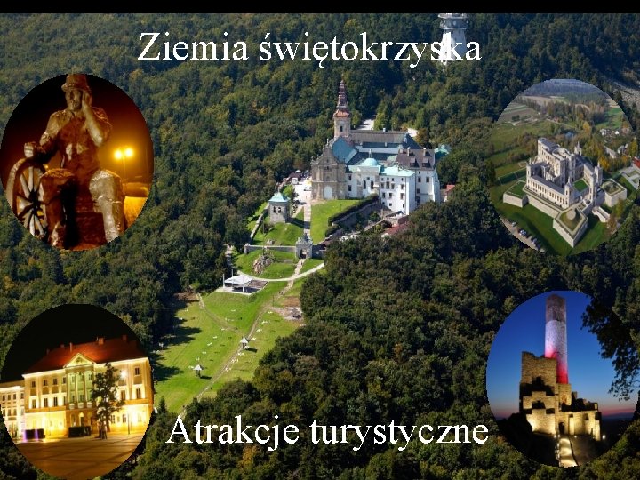 Ziemia świętokrzyska Atrakcje turystyczne 