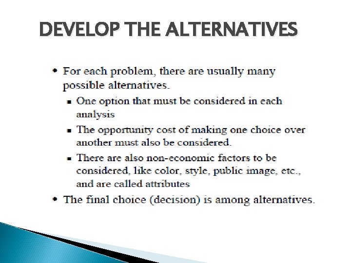 DEVELOP THE ALTERNATIVES DEVELOP THE ALTERNATIVES