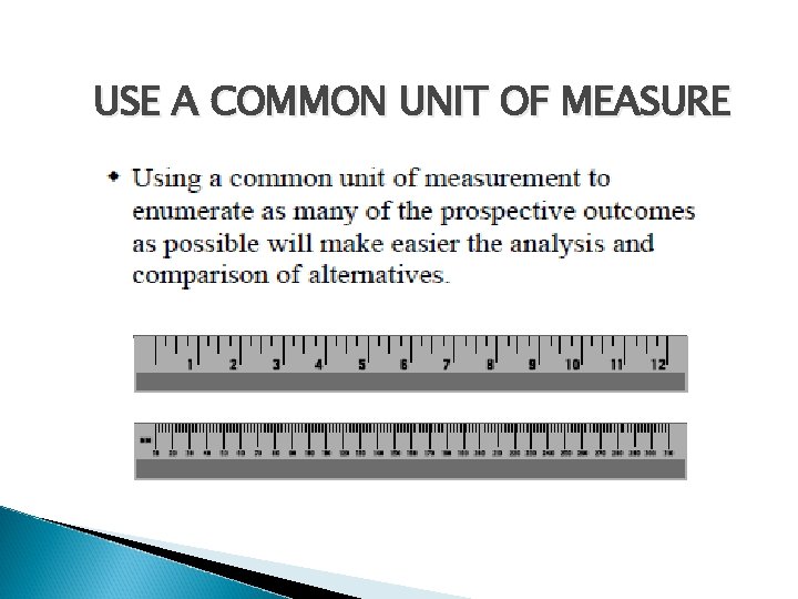 USE A COMMON UNIT OF MEASURE USE A COMMON UNIT OF MEASURE