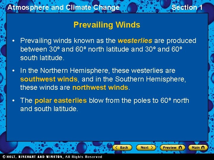 Atmosphere and Climate Change Section 1 Prevailing Winds • Prevailing winds known as the