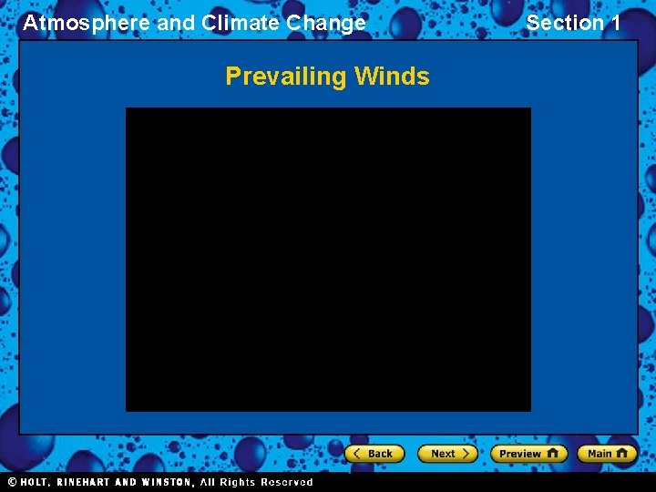 Atmosphere and Climate Change Prevailing Winds Section 1 Atmosphere and Climate Change Prevailing Winds Section 1