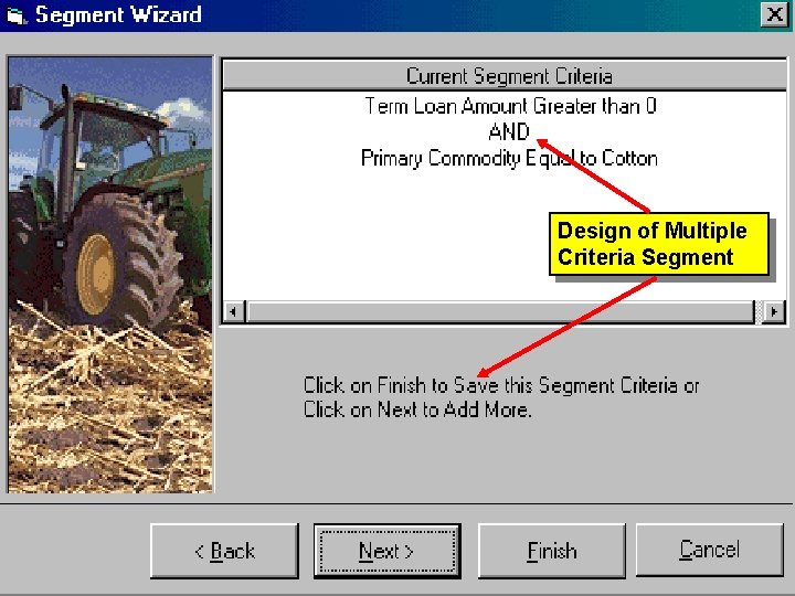 Design of Multiple Criteria Segment 