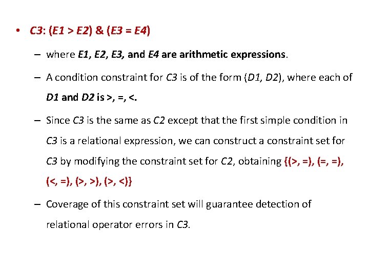  • C 3: (E 1 > E 2) & (E 3 = E