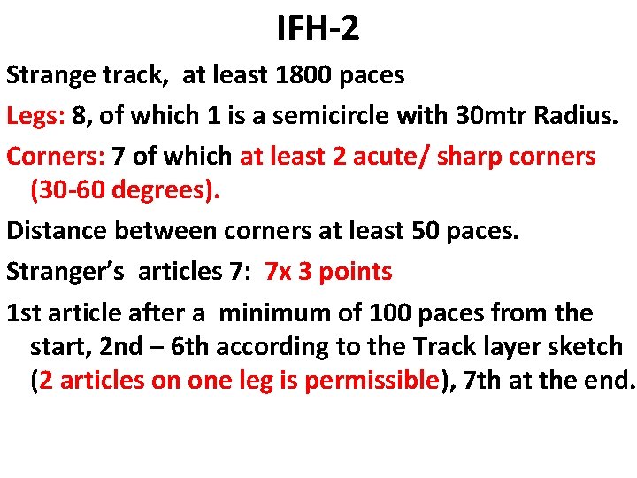 IFH-2 Strange track, at least 1800 paces Legs: 8, of which 1 is a