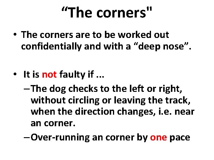“The corners" • The corners are to be worked out confidentially and with a