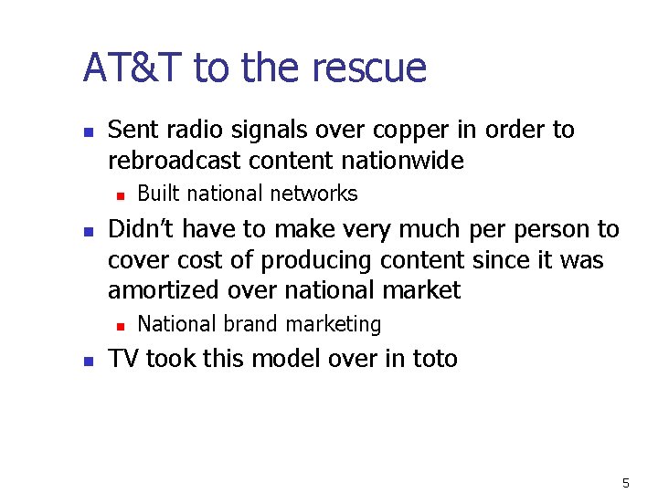 AT&T to the rescue n Sent radio signals over copper in order to rebroadcast