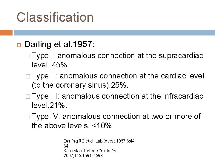 Darling Classification PULMONARY VENOUS ANOMALIES Dr Sreejith A G Anatomy