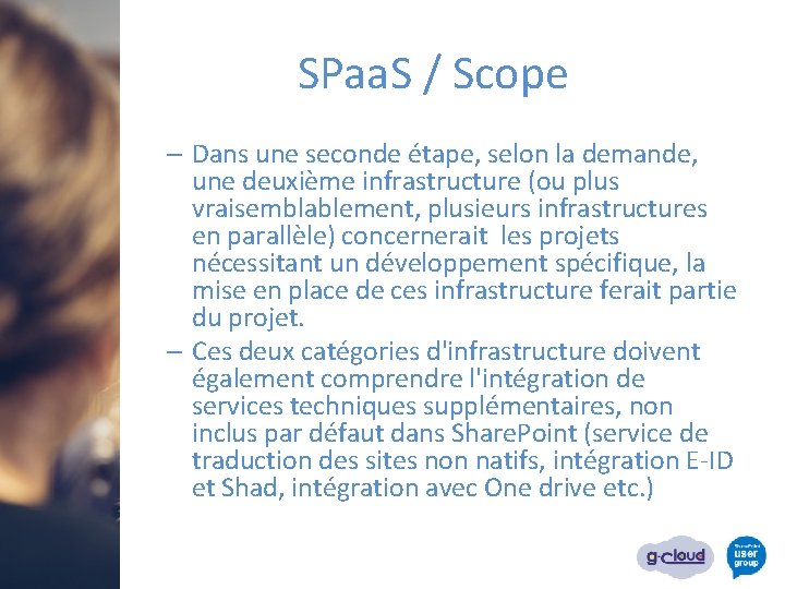 SPaa. S / Scope – Dans une seconde étape, selon la demande, une deuxième