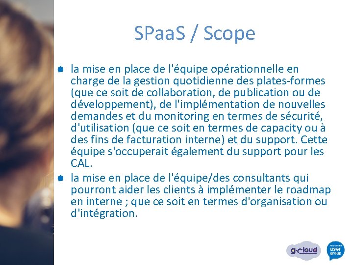 SPaa. S / Scope la mise en place de l'équipe opérationnelle en charge de