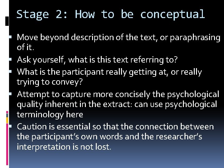 Stage 2: How to be conceptual Move beyond description of the text, or paraphrasing