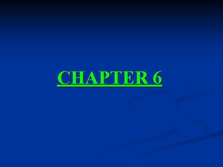 CHAPTER 6 