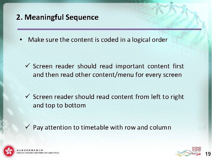 2. Meaningful Sequence • Make sure the content is coded in a logical order