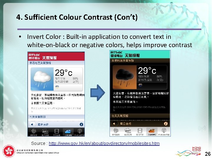 4. Sufficient Colour Contrast (Con’t) • Invert Color : Built-in application to convert text