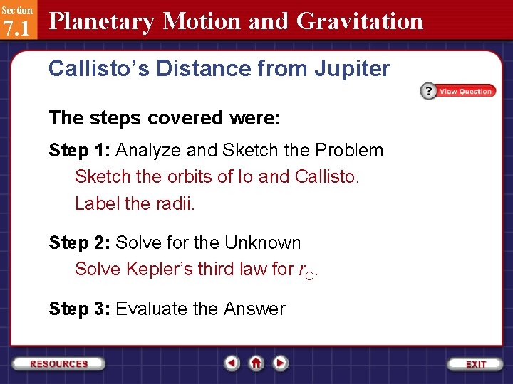 Section 7. 1 Planetary Motion and Gravitation Callisto’s Distance from Jupiter The steps covered