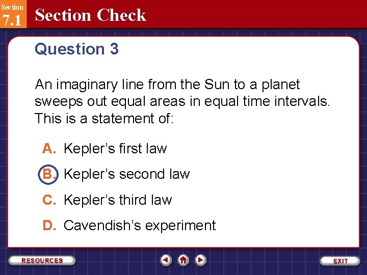 Section 7. 1 Section Check Question 3 An imaginary line from the Sun to