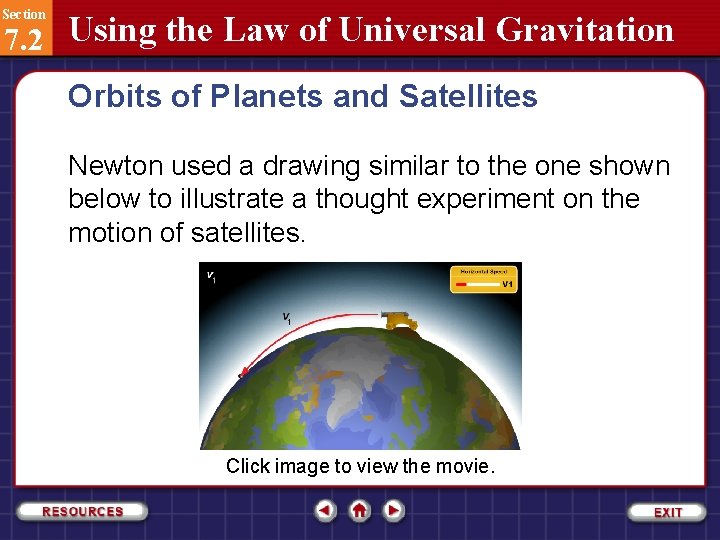 Section 7. 2 Using the Law of Universal Gravitation Orbits of Planets and Satellites