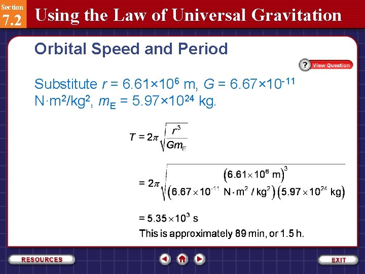 Section 7. 2 Using the Law of Universal Gravitation Orbital Speed and Period Substitute