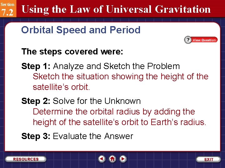 Section 7. 2 Using the Law of Universal Gravitation Orbital Speed and Period The