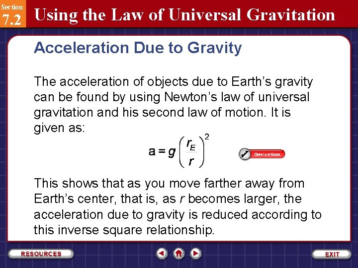 Section 7. 2 Using the Law of Universal Gravitation Acceleration Due to Gravity The