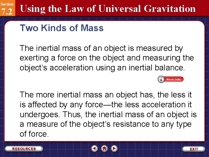 Section 7. 2 Using the Law of Universal Gravitation Two Kinds of Mass The