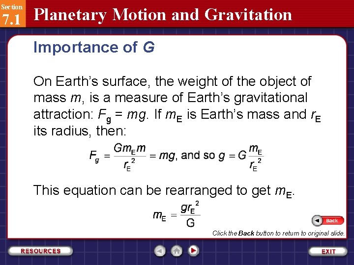 Section 7. 1 Planetary Motion and Gravitation Importance of G On Earth’s surface, the