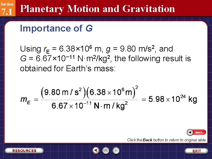 Section 7. 1 Planetary Motion and Gravitation Importance of G Using r. E =