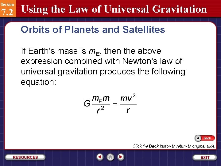 Section 7. 2 Using the Law of Universal Gravitation Orbits of Planets and Satellites