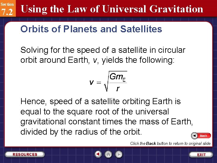 Section 7. 2 Using the Law of Universal Gravitation Orbits of Planets and Satellites